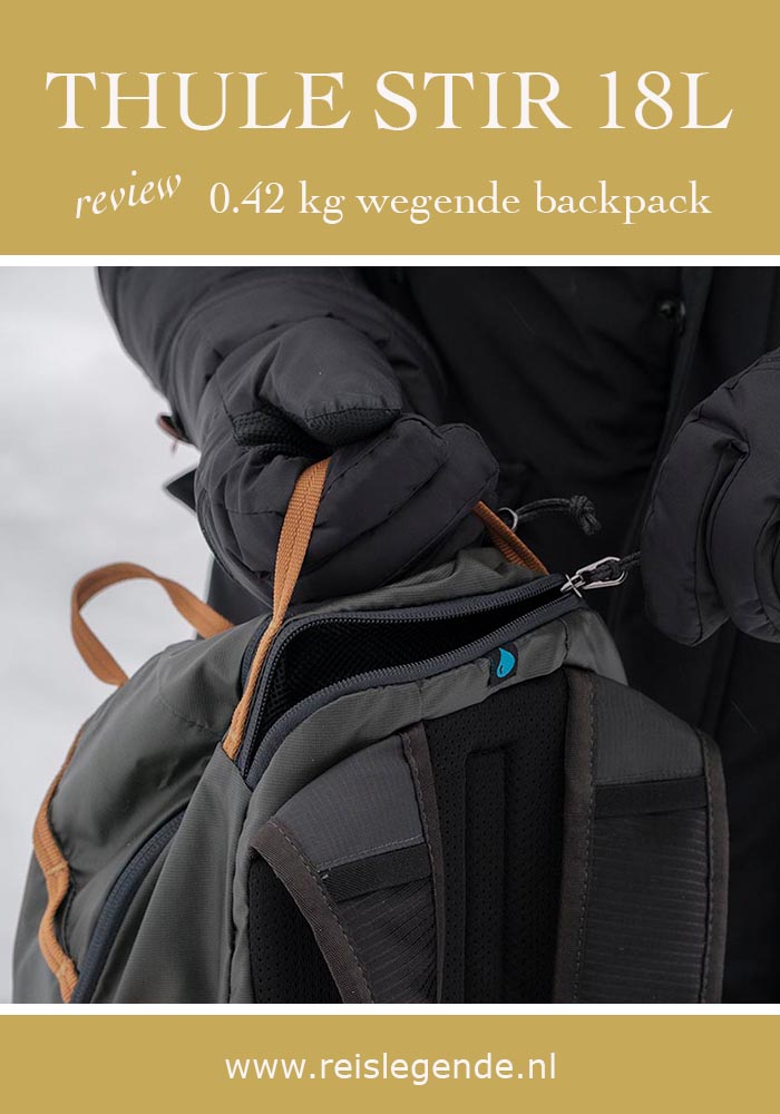 Review Thule Stir 18L, fijne lichte hiking backpack - Reislegende.nl