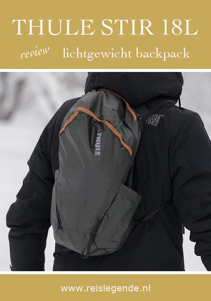 Review Thule Stir 18L, fijne lichte hiking backpack - Reislegende.nl