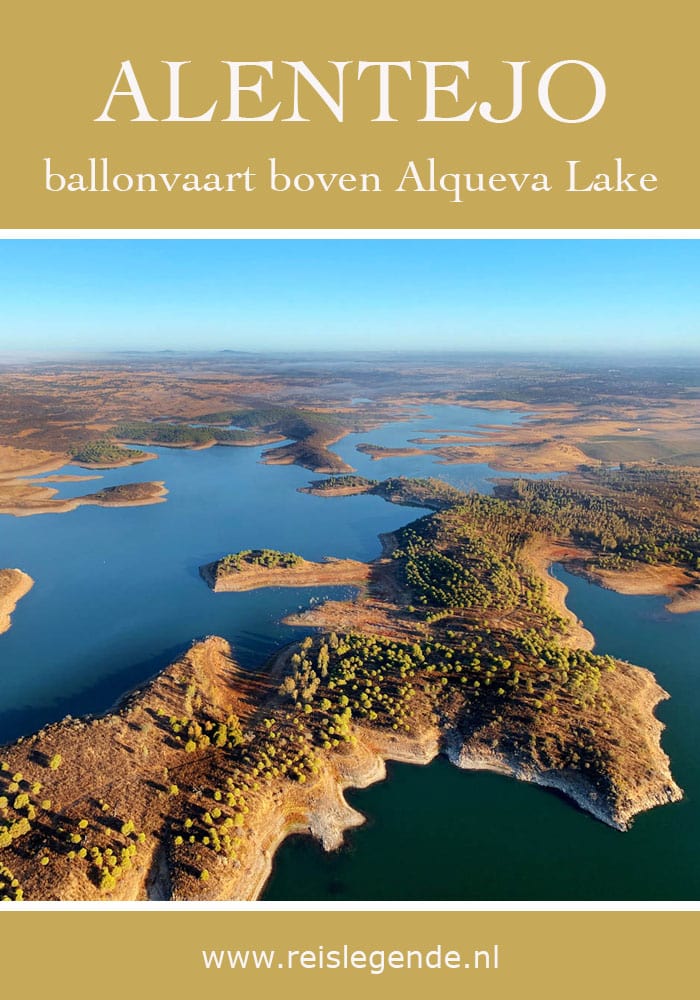 Ballonvaren in Alentejo, een ervaring om nooit te vergeten - Reislegende.nl