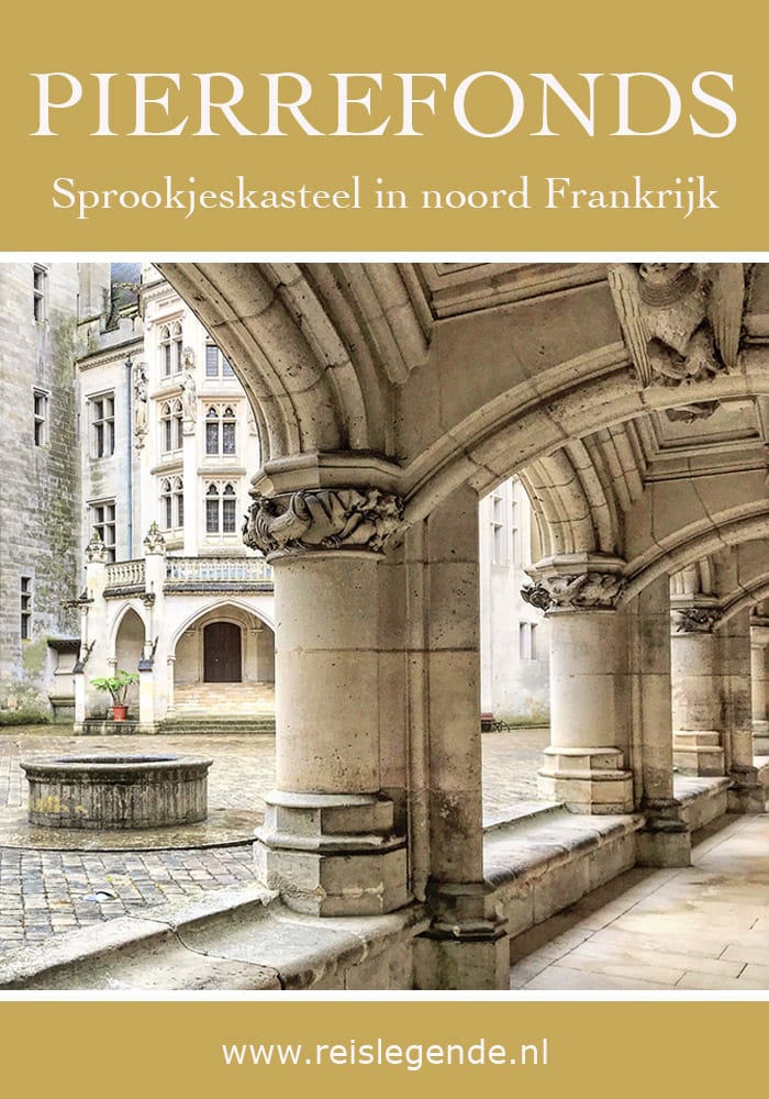 Sprookjesachtig: kasteel van Pierrefonds in noorden van Frankrijk - Reislegende.nl