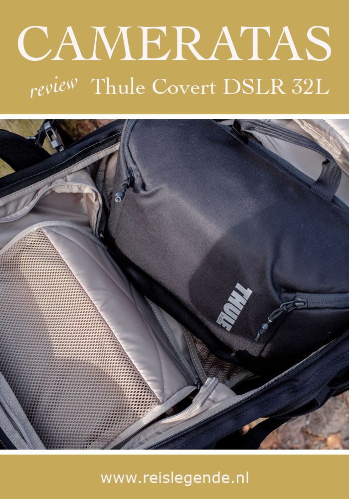 Review Thule Covert DSLR 32L uitneembare binnentas - Reislegende.nl