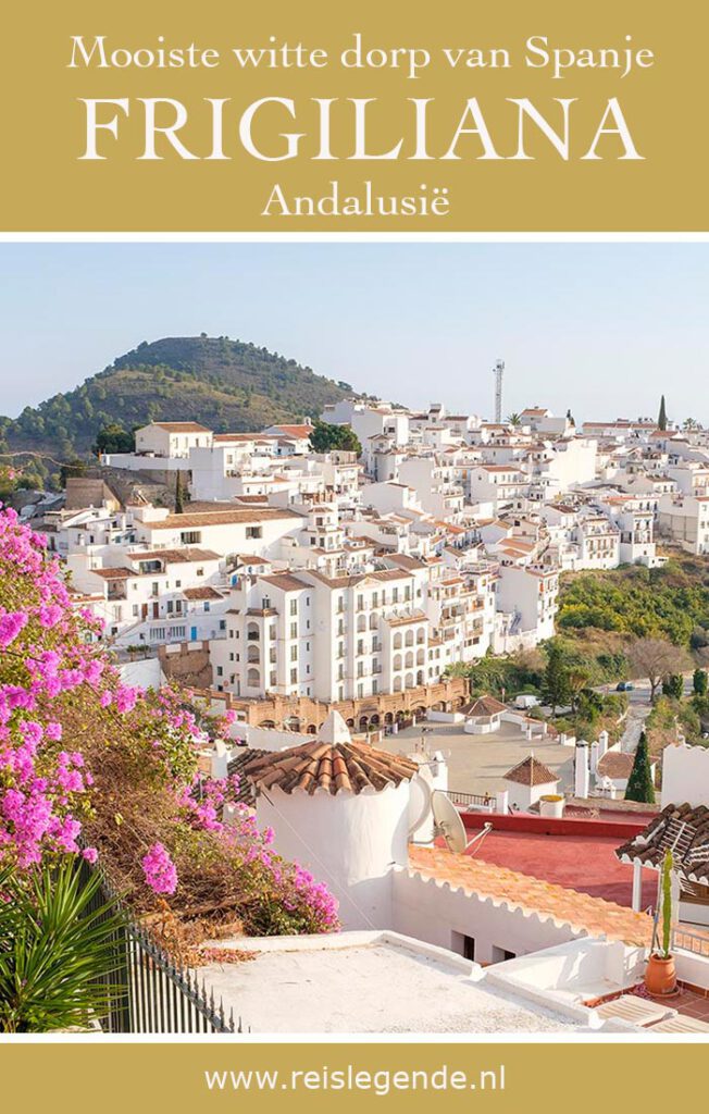 Frigiliana, mooiste dorp van Andalusië - Reislegende.nl