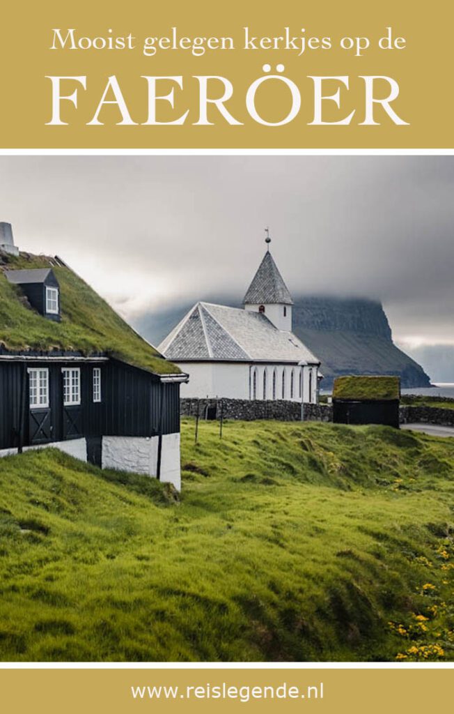 6 van de mooist gelegen kerken op de Faeröer eilanden - Reislegende.nl