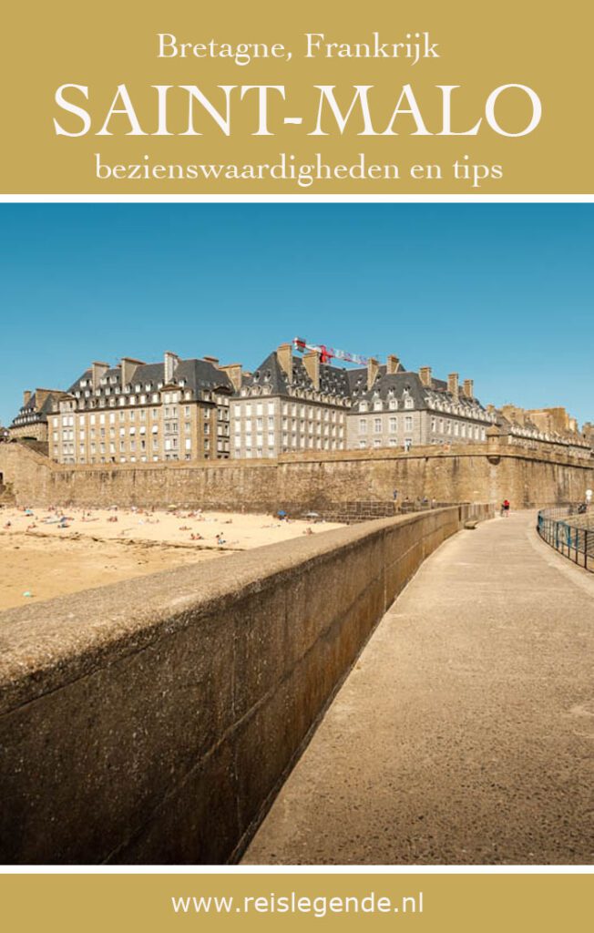 Saint-Malo in Bretagne, middeleeuwse stad met indrukwekkende stadsmuren - Reislegende.nl