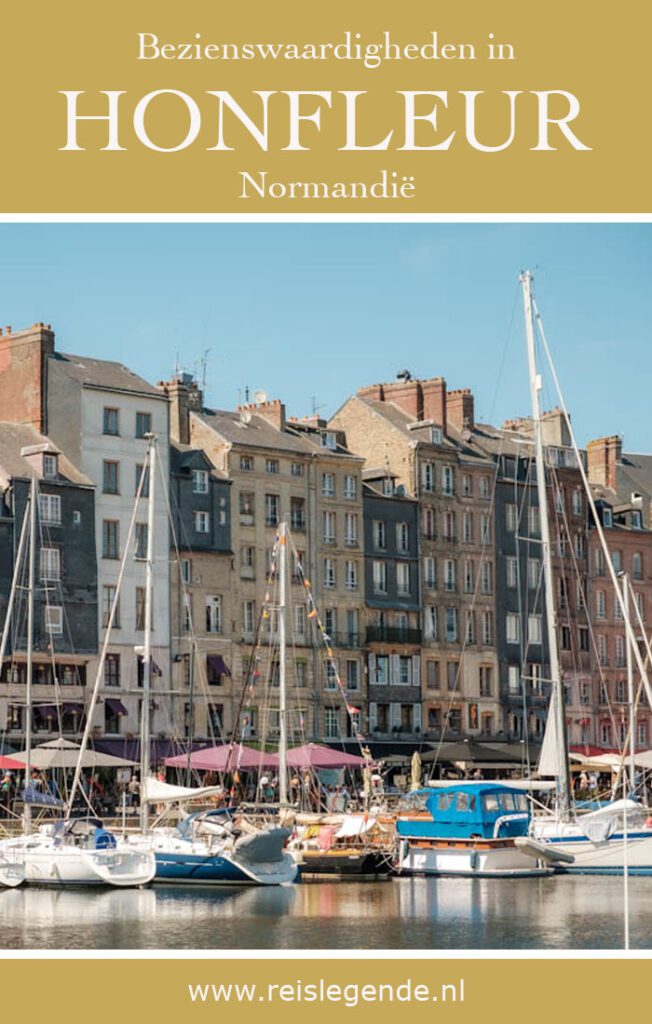 Honfleur, tips en bezienswaardigheden (Normandië) - Reislegende.nl